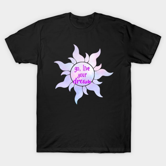 Go Live Your Dream Tangled T-Shirt by lolsammy910